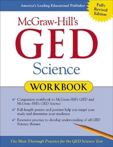 McGraw-Hill’s GED Science Workbook