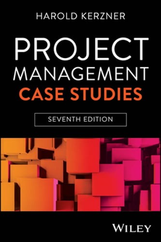 Project Management Case Studies by Harold Kerzner: New