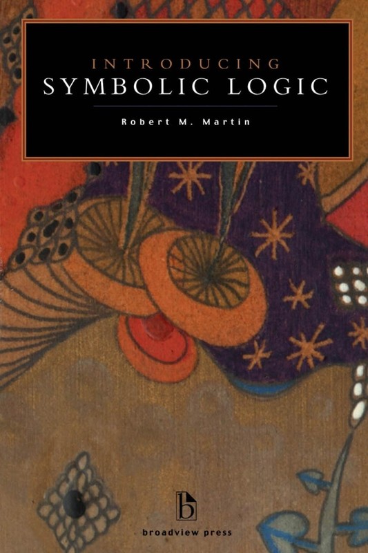 Introducing Symbolic Logic by Robert M. Martin (English) Paperback Book