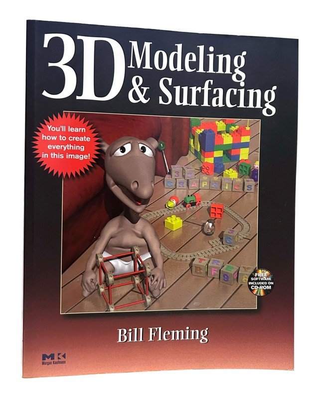 3D MODELING AND SURFACING (EXPLORING 3D GRAPHICS) By Bill Fleming +CD