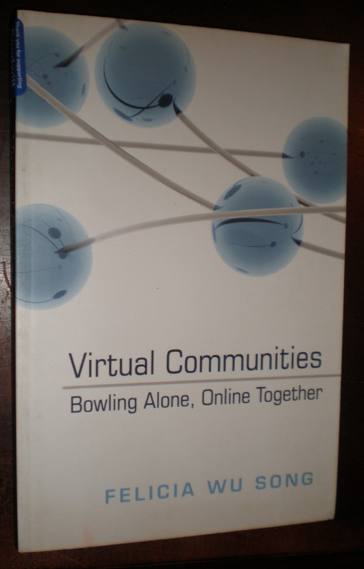 Digital Formations Ser.: Virtual Communities : Bowling Alone, Online Together by