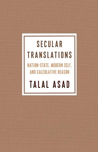 Secular Translations NationState, Mode…, Asad, Talal