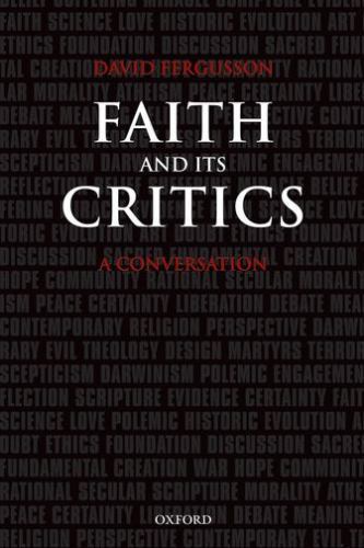 Faith and Its Critics : A Conversation, Paperback by Fergusson, David, Like N…