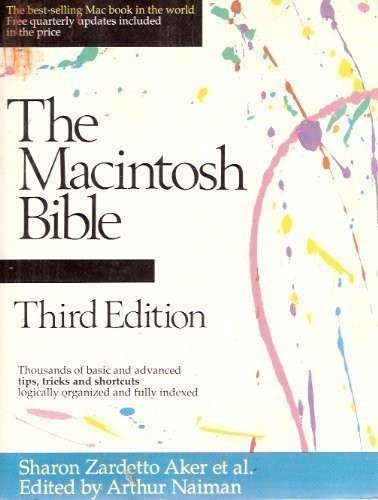 THE MACINTOSH BIBLE: THOUSANDS OF BASIC AND ADVANCED TIPS, By Sharon Zardetto