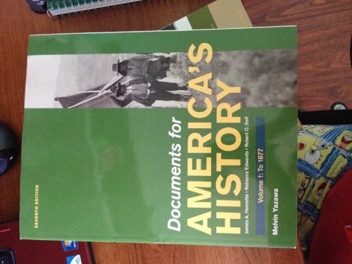 Documents for America’s History, Vol…, Yazawa, Melvin