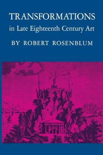 Transformations in Late Eighteenth Century Art – Paperback – GOOD