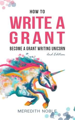 How to Write a Grant: Become a Gran…, Noble, Meredith