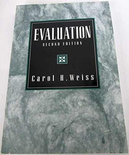 Evaluation: Methods for Studying – Paperback, by Weiss Carol H. – Very Good x