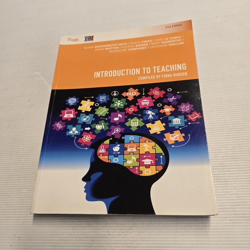 Introduction to Teaching 2nd Edition Textbook – Compiled by Fiona Budgen ECU