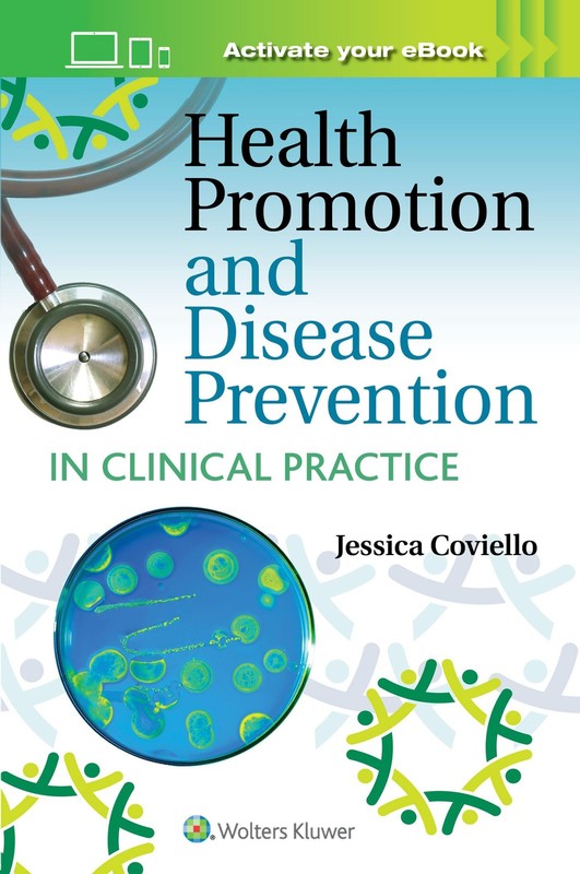 HEALTH PROMOTION AND DISEASE PREVENTION IN CLINICAL PRACTICE Jessica Shank Covie