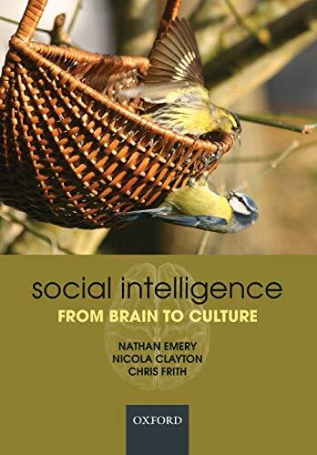 Social Intelligence from Brain to Culture by Emery, Nicola-Clayton, Frith New-,