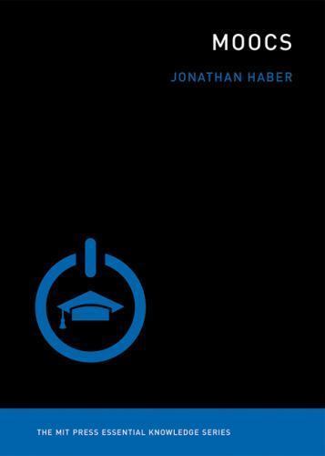 MOOCs; MIT Press Essential Knowledge- paperback, Jonathan Haber, 0262526913, new