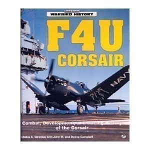 F4U CORSAIR (MOTORBOOKS INTERNATIONAL WARBIRD HISTORY) By Nicholas A. Veronico