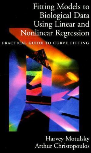 Fitting Models to Biological Data Using Linear and Nonlinear Regression : A P…