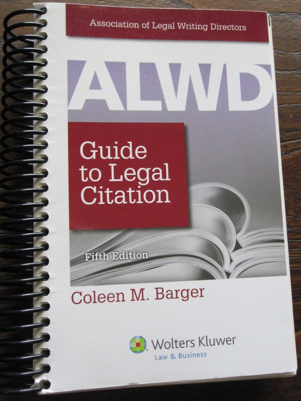 Aspen Coursebook Ser.: ALWD Guide to Legal Citation by Coleen M. Barger and…