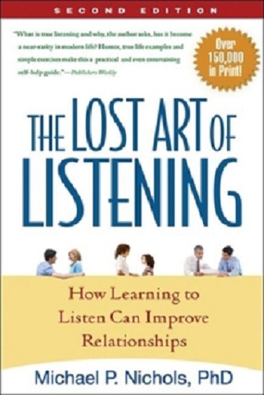 The Lost Art of Listening - NEW - 308 PAGES - WITH 5 index in back of book