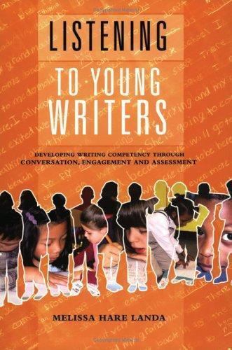Listening to Young Writers: Developing Writing Competency Through…