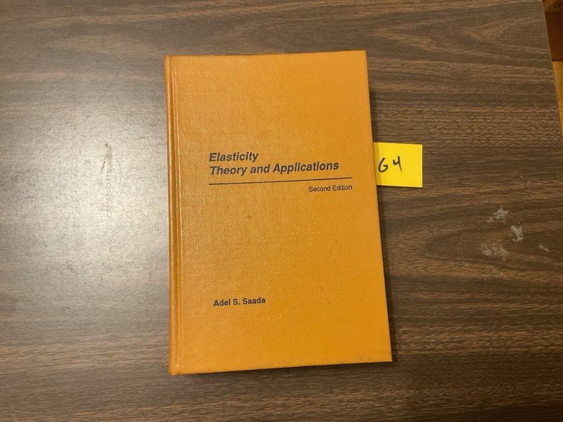 Elasticity : Theory and Applications, HC 1993, by Saada, Adel S. Second Ed., G4