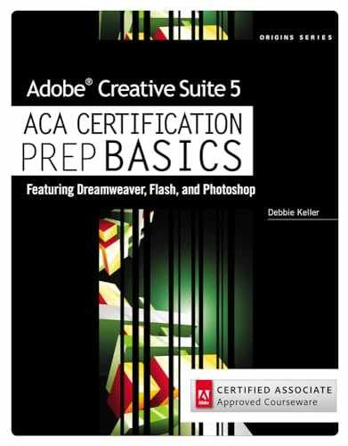 Adobe Creative Suite 5 ACA – Paperback, by Keller Debra – Very Good