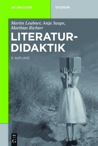 Martin Leubner Anja Saupe Matthias Richter Literaturdidaktik (Paperback)