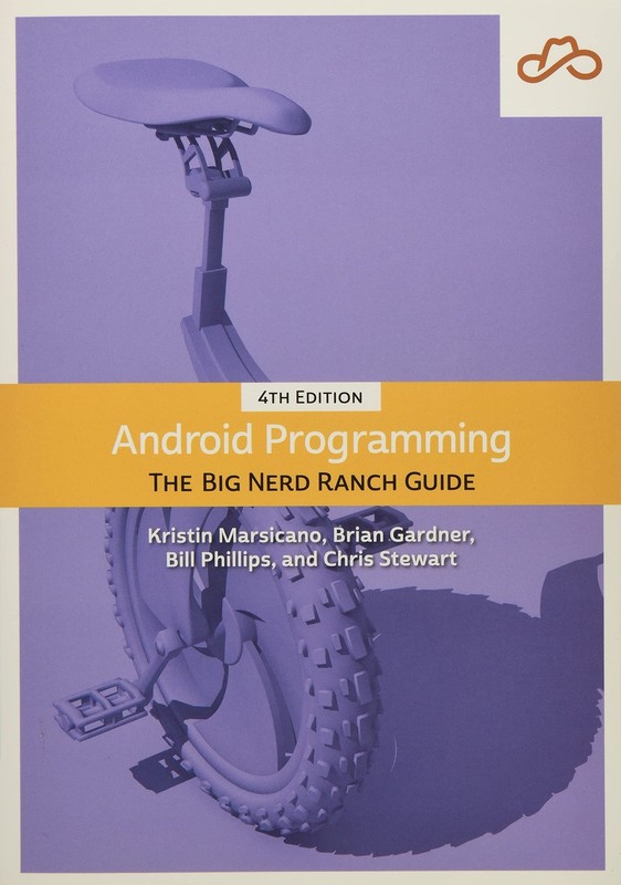 Android Programming: The Big Nerd Ranch Guide by Brian Gardner