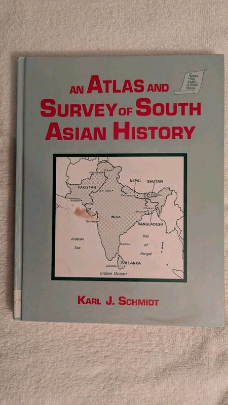 AN ATLAS & SURVEY OF SOUTH ASIAN HISTORY, Ex-Library, HB, 1995. M.E. Sharpe