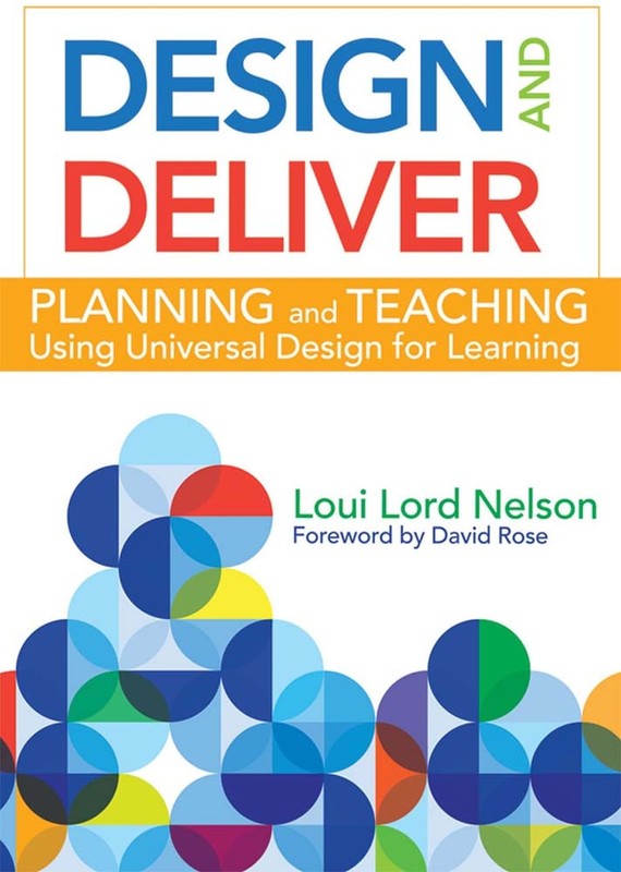 Design and Deliver: Planning and Teaching Using Universal Design for Learnin…