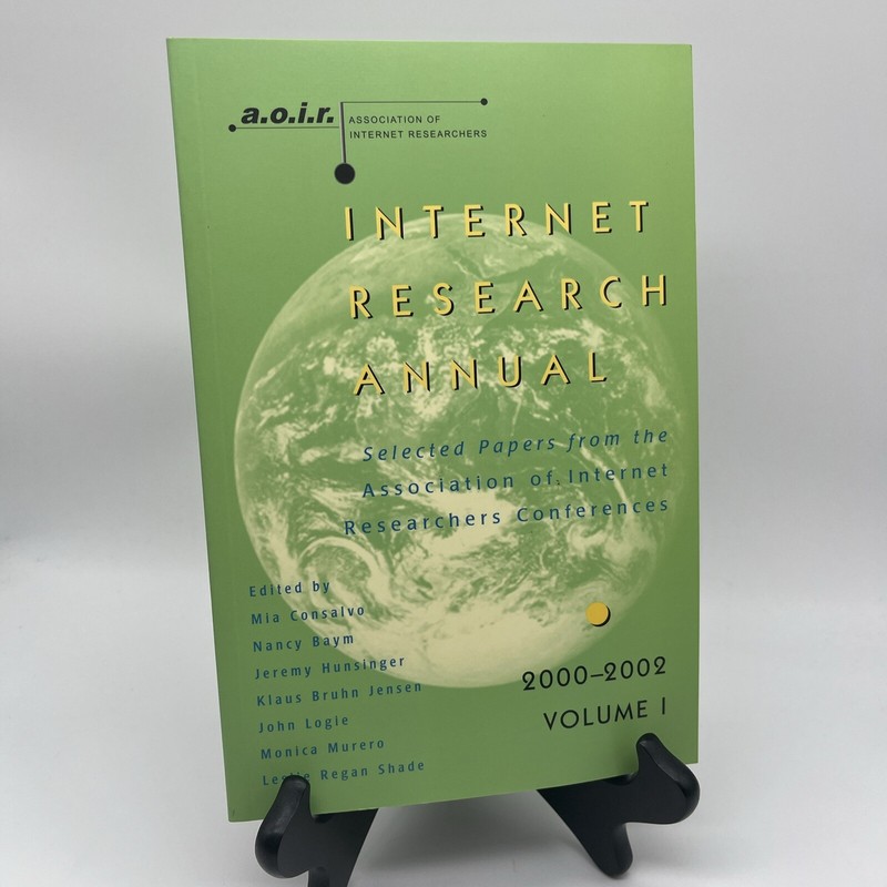 Digital Formations Ser.: Internet Research Annual : Selected Papers from the…
