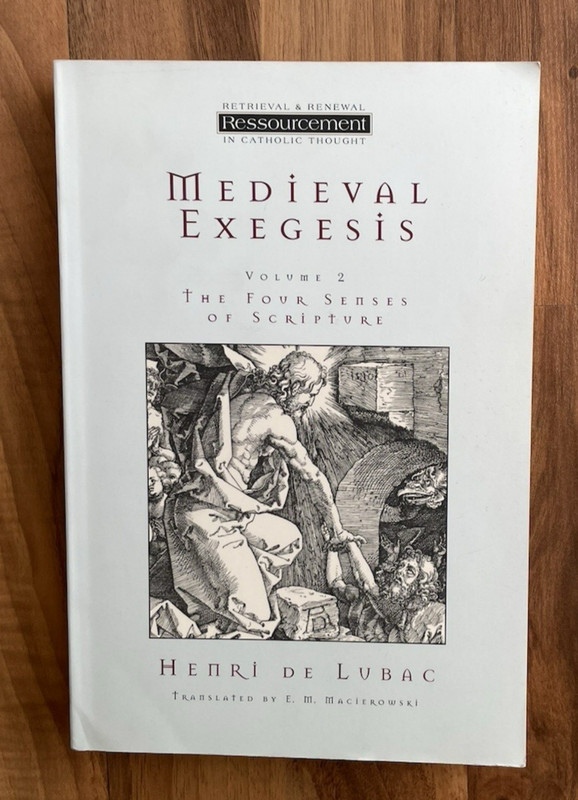 Medieval Exegesis Vol 2 Four Senses of Scripture Catholic Book Henri De Lubac
