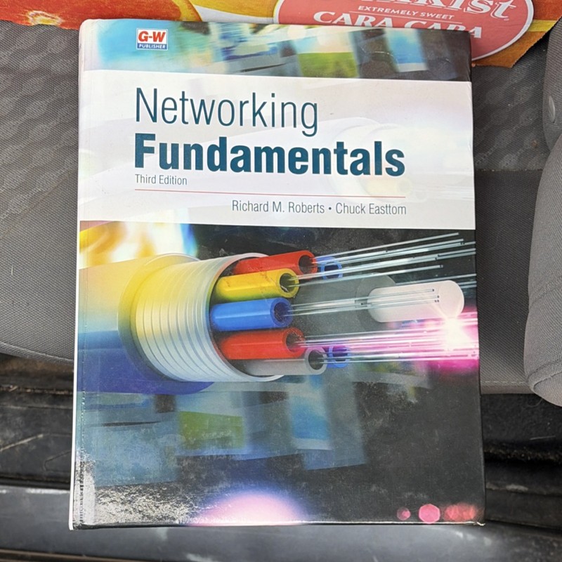 Networking Fundamentals Third Edition by Roberts & Easttom, Goodheart-Willcox