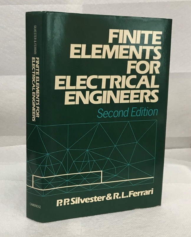 Finite Elements Electrical Engineers, P. Silvester, Cambridge Univ 2nd ed. 1990