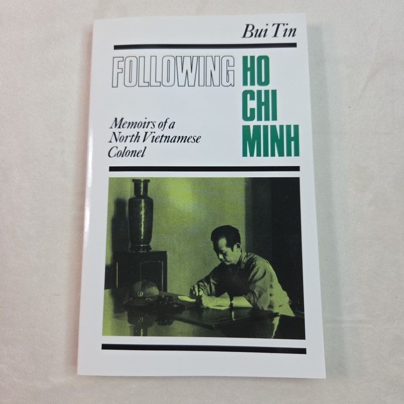 Following Ho Chi Minh: Memoirs of a North Vietnamese Colonel Tin, Bui Paperback