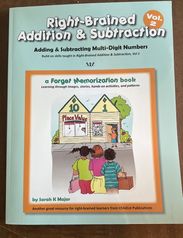 Right-Brained Addition and Subtraction Vol. 2 : Adding and Subtracting