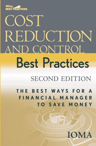Cost Reduction And Control Best Practices : The Best Ways for a Financial Man…