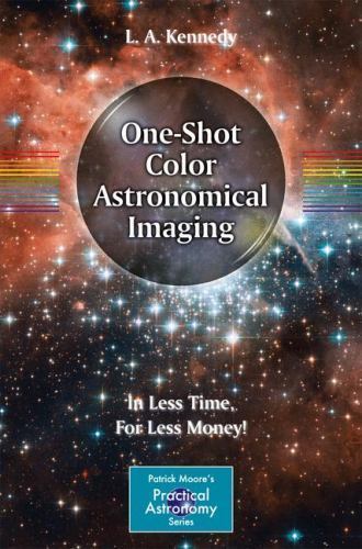One-Shot Color Astronomical Imaging: In Less Time, for Less Money!