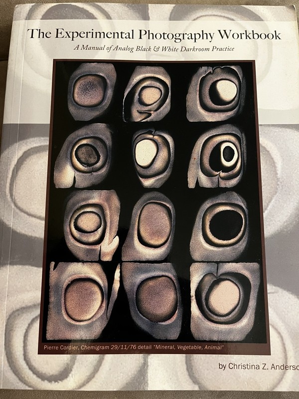 Experimental Photography Workbook; Christina Z Anderson , 6th Edition
