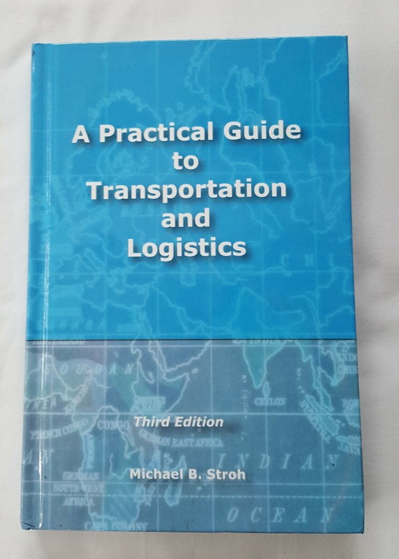 NEW A Practical Guide to Transportation & Logistics HARDCOVER book