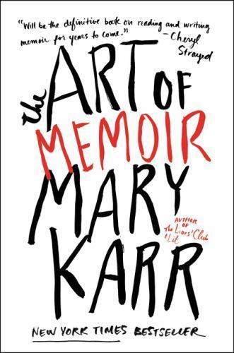 The Art of Memoir by Mary Karr (2016, Paperback) very good