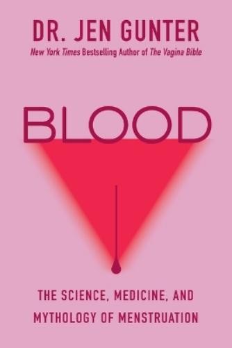 Dr. Jen Gunter Blood (Paperback)