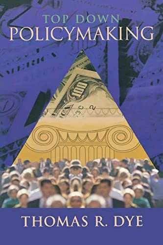 Top Down Policymaking – Paperback, by Dye Thomas R. – Acceptable e