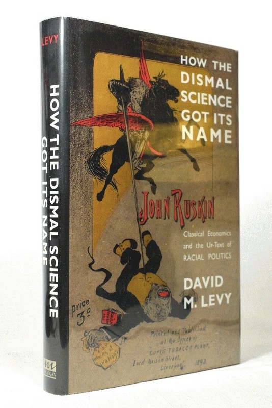 How the Dismal Science Got Its Name by David Levy HC DJ
