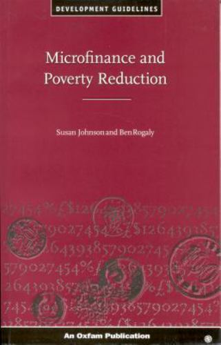 Microfinance and Poverty Reduction (International Development), Johnson, Susan