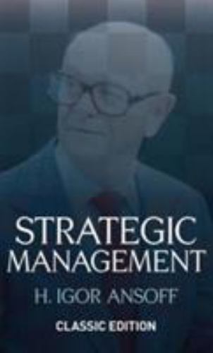 Strategic Management : Classic Edition, Hardcover by Ansoff, H. Igor, Brand N…