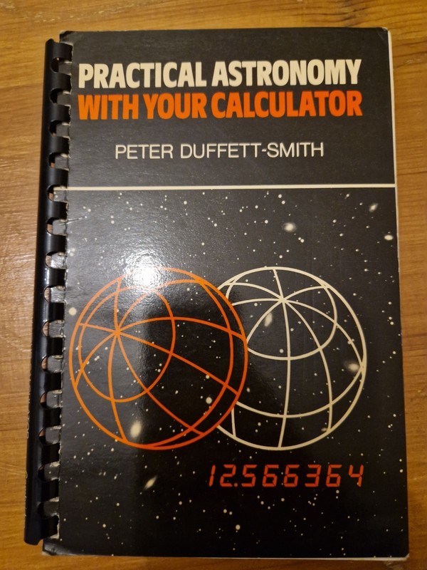 Practical Astronomy with Your Calculator by Peter Duffett-Smith 1979 VGC