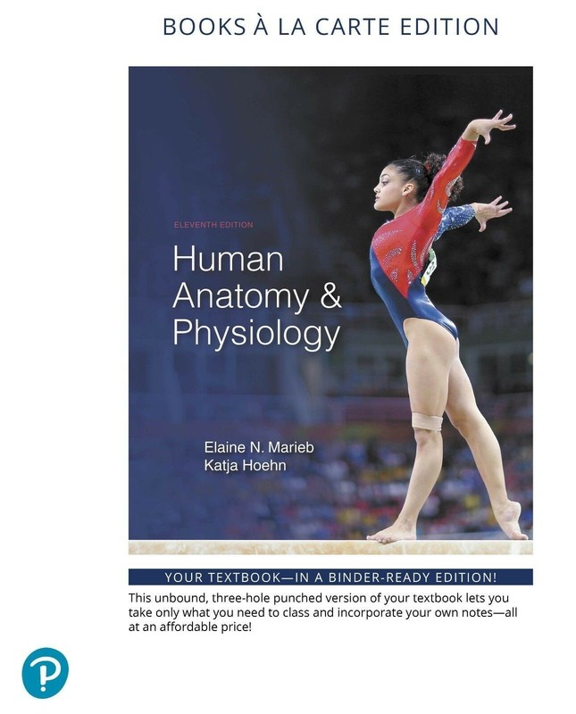 Human Anatomy & Physiology (11th Edition) by Elaine Marieb and Katja Hoehn