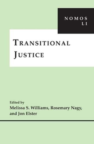 Transitional Justice: Nomos Li by Melissa S Williams: Used