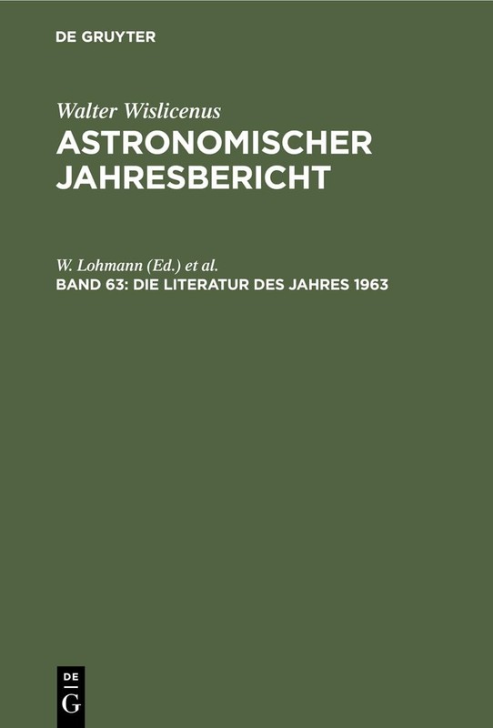 Die Literatur Des Jahres 1963 (Hardback) Astronomischer Jahresbericht