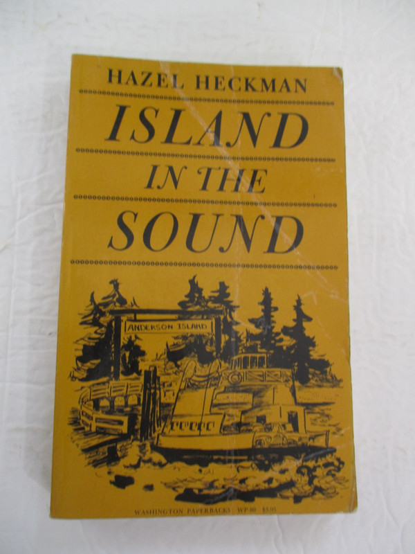 ISLAND IN THE SOUND (WASHINGTON S) By Hazel Heckman