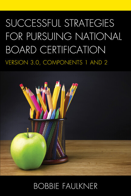 Successful Strategies For Pursuing National Board Certification: Version 3 …