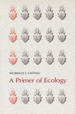PRIMER OF ECOLOGY By Nicholas J Gotelli **Mint Condition**